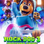 ROCK DOG 3: ROCKEANDO JUNTOS