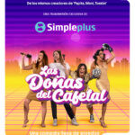Simpleplus presenta la divertida serie Las Donas del Cafetal