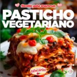 Pasticho vegetariano al estilo Frescarini?